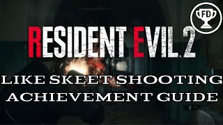 Like Skeet Shooting | Resident Evil 2 Achievement Guide | AG#82