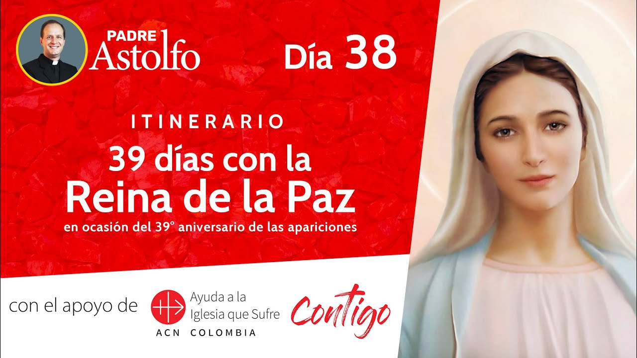 Reina de la Paz Día 38 YouTube