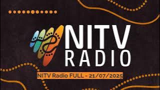 NITV Radio FULL - 21/07/2025 | SBS NITV Radio