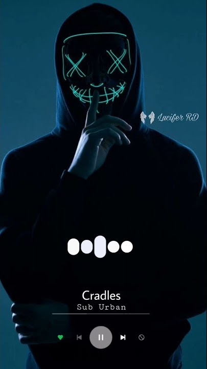 Cradles - Sub Urban || Ringtone