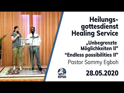 RPMI-Heilungsgottesdienst vom 28.06.2020 - Pastor Sammy Egboh &quot;Unbegrenzte Möglichkeiten II&quot;