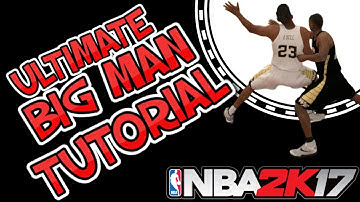 NBA 2K17 ALL BIG MAN POST MOVES TUTORIAL | ULTIMATE EPIC GRAND KILLER CRAZY & EXPLAINED POST UP