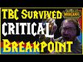 TBC Survived its CRITICAL Breakpoint