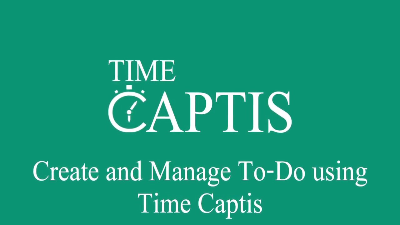 Create and Manage To-Do using Time Captis