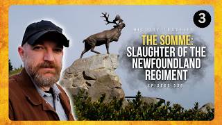 The Tragedy of the Newfoundland Regiment at Beaumont-Hamel | History Traveler Episode 530