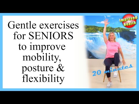 Gentle Chair Exercises to Improve Range of Motion, Posture and