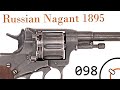 Small Arms of WWI Primer 098: Russian Nagant 1895