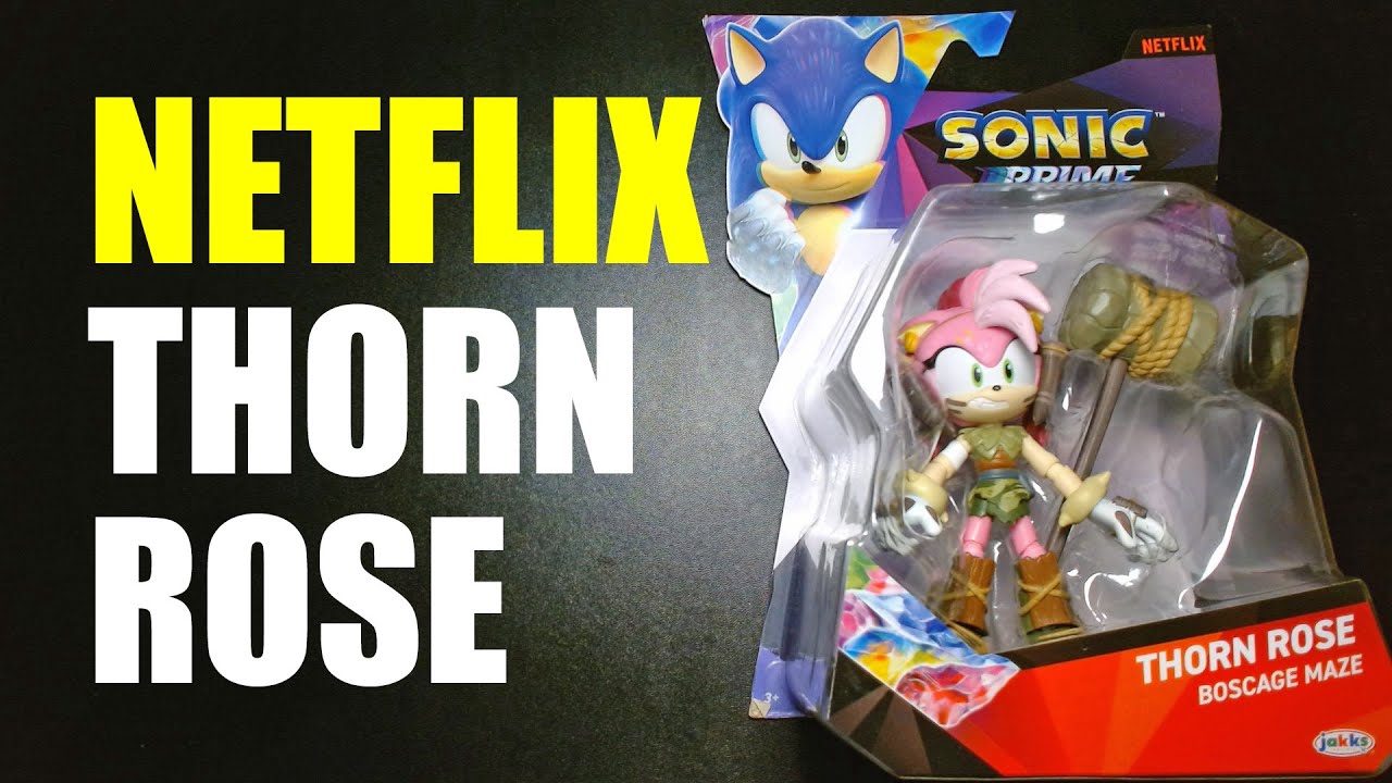 Thorn Rose Sonic the Hedgehog Netflix Sonic Prime Boscage Maze Jakks Pacific Figure Unboxing Review Thorn Rose Sonic the Hedgehog Netflix Sonic Prime Boscage Maze Jakks Pacific Figure Unboxing Review