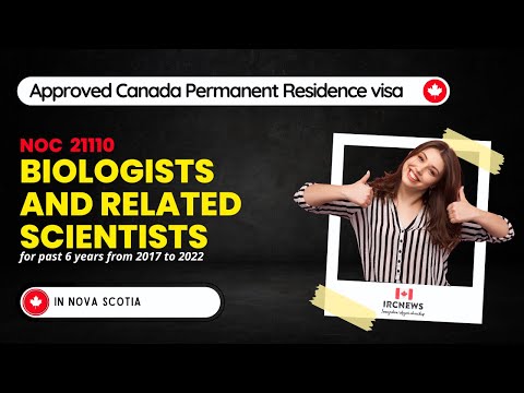 Approved Canada PR visa NOC 21110 Biologists and related scientists in Nova Scotia for 6 years