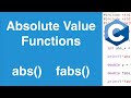 Absolute value functions abs and fabs  c programming tutorial