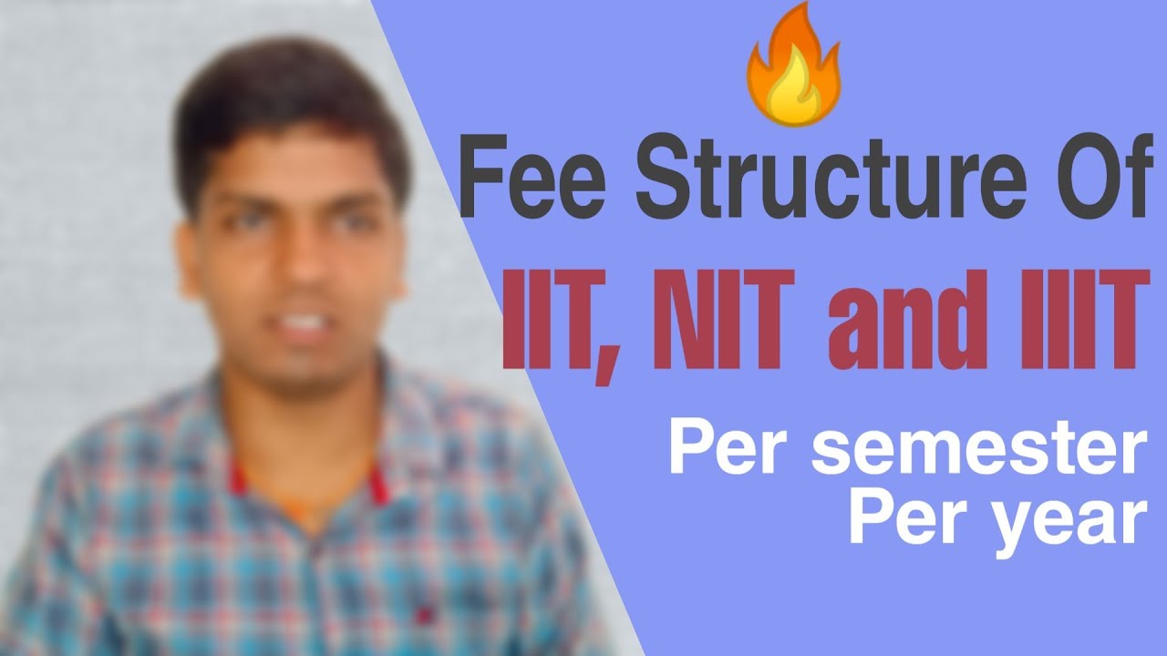 fees-of-iit-and-nit-iit-nit-iiit-total