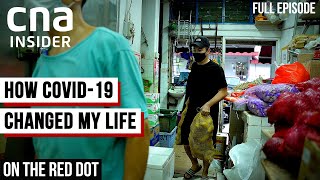 Singapore Stories: Riding Out The COVID-19 Pandemic | On The Red Dot | Full Episode