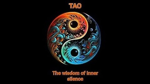 Tao, the wisdom of inner silence