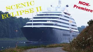 SCENIC ECLIPSE II - Die komplette NOK-Passage der Luxus Kreuzfahrt Yacht von Brunsbüttel bis Kiel SCENIC ECLIPSE II - Die komplette NOK-Passage der Luxus Kreuzfahrt Yacht von Brunsbüttel bis Kiel