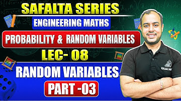 Lec-08 | Random Variables Part -03 | Probability and Random Variables | GATE 2025 | Ankit Goyal