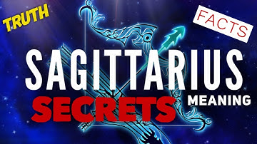 SAGITTARIUS SIGN in ASTROLOGY:  Facts, SECRETS, Truth!!!