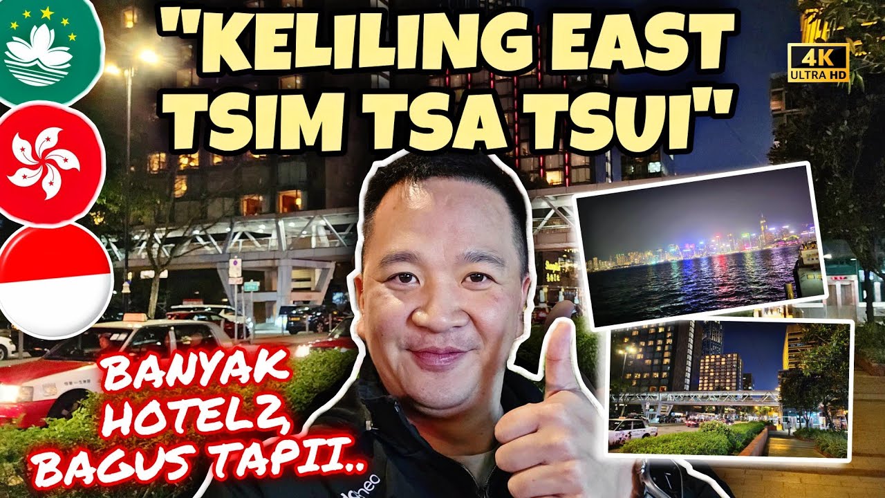 KELILING EAST TSIM TSA TSUI,. BANYAK HOTEL2 BAGUS TAPI????