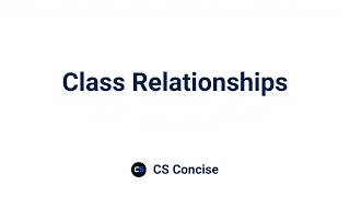 12 | Class Relationships | Object Oriented Programming
