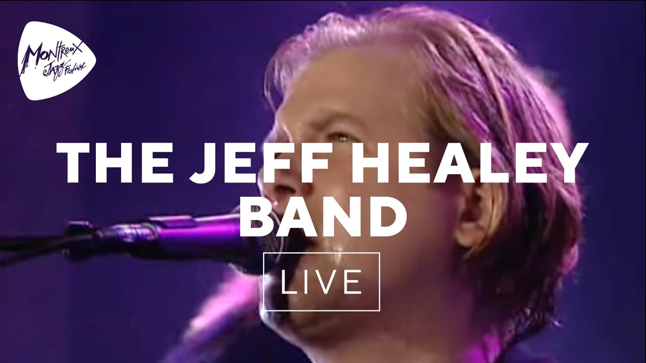 The Jeff Healey Band - Stuck In The Middle (Live At Montreux 1999