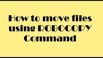 How to move files using Robocopy command
