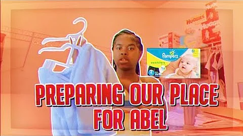 Preparing Our Place For Baby Abel