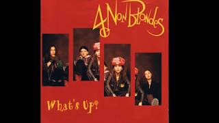 4 Non Blondes - Whats Up HQ