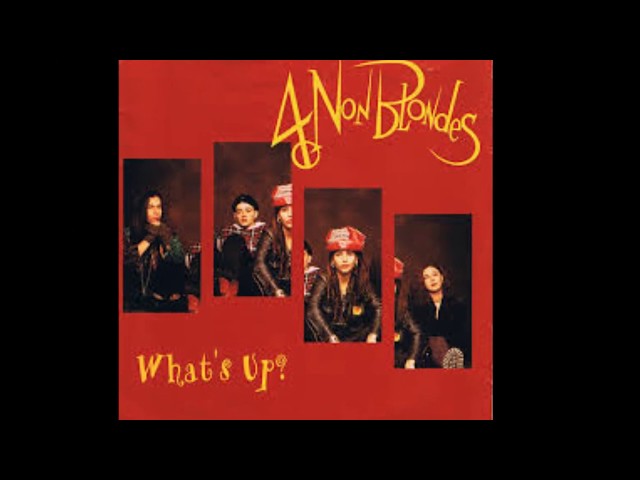 4 Non Blondes - Whats Up HQ class=