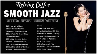 The Best Relaxing Jazz Music Collection  Most Popular Jazz Songs  [Playlist Smooth Jazz]