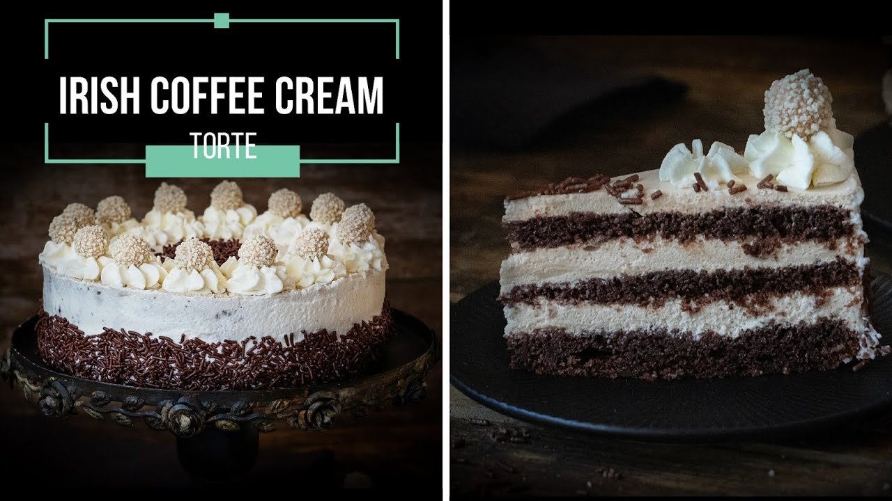 Irish Coffee Cream Torte mit super leckeren Schokoladen-Boden - YouTube