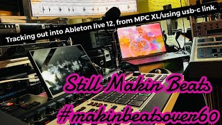 MPC XL #makinbeatsover60/ Trackout into Ableton live 12 from MPC XL using usb-c