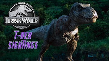 All Tyrannosaurus Rex Sightings - Jurassic World Dominion Dinotracker