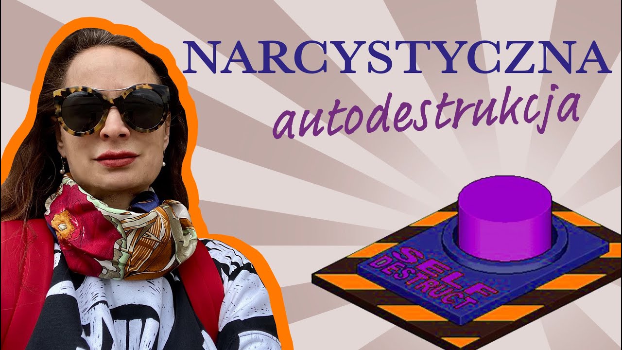 Narcystyczna Autodestrukcja 💥