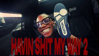 Baby Geeze - Havin Shit My Way 2 ( Official Music Video