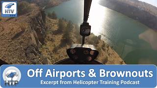 Helicopter Off Airports & Brownouts | Helicopter Training Podcast Clip