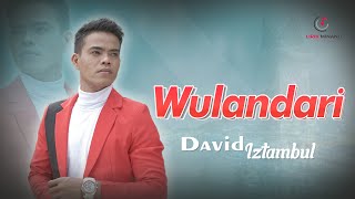 Lagu Minang David Iztambul - Wulandari | Substitle Bahasa Indonesia