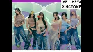 Download lagu IVE - HEYA RINGTONE