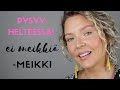 EI MEIKKIÄ -MEIKKI | Miia Ezen