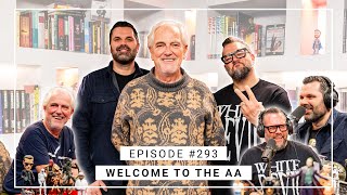 WELCOME TO THE AA EPISODE #293 GENE BERVOETS