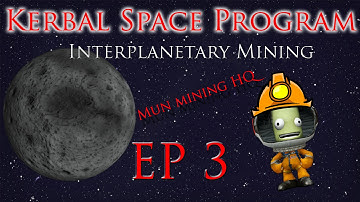 KSP Interplanetary mining Ep 3: Mun Mining HQ established