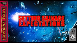 Reasonable Salvage? | Captain's Table (ft. HCVertigo &amp; Nazeris)
