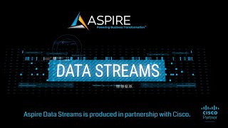 Welcome to Aspire Technology Partners New Videocast: Data Streams Season 1 Episode 1 Preview