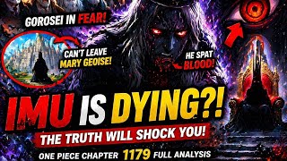 IMU IS DYING?! The SHOCKING Truth About the King of the World (One Piece 1179)