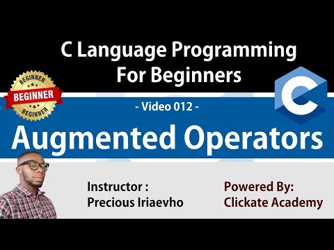 012 - Augmented Operators in C Language Programming | C Tutorials for Beginners
