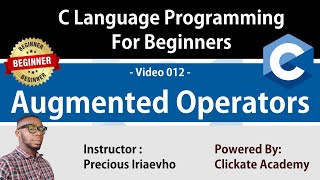 Famous 012 - Augmented Operators in C Language Programming | C Tutorials for Beginners Net Worth