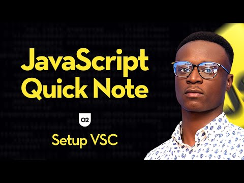 JavaScript Quick Note for Beginners: Setup VSC
