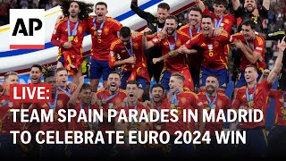 LIVE: Spain celebrates Euro 2024 win with parade in Madrid