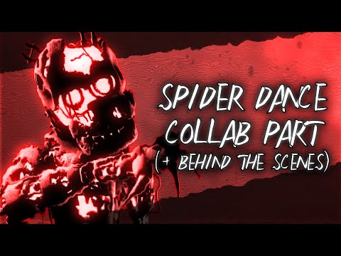 [SFM/FNaF] Spider Dance Remix Collab Part for Akakabu (+Behind The Scenes)