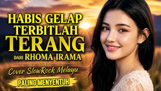 Habis Gelap Terbitlah Terang - Rhoma Irama | Cover SlowRock Paling Menyentuh 2026