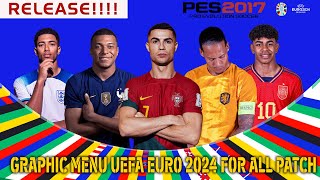 PES 2017 New Graphic Menu UEFA EURO 2024 All Patch By WinPES21