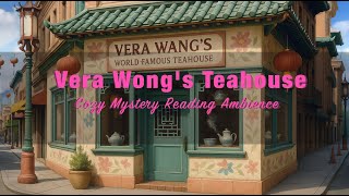 🔍🫖 Vera Wong's Teahouse  |  Cozy Mystery Ambience